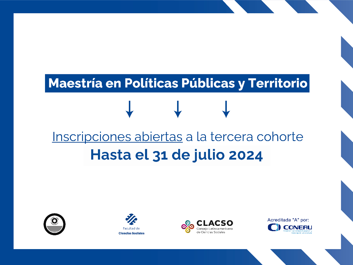 Plazo extendido para la inscripción a la Maestría en Políticas Públicas y Territorio